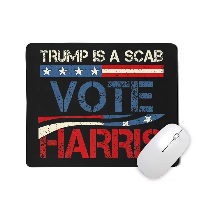 Retro Trump Is A Scab Vote Harris Funny Harris Kamala Trump Mousepad