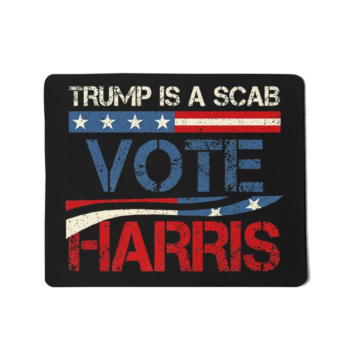 Retro Trump Is A Scab Vote Harris Funny Harris Kamala Trump Mousepad