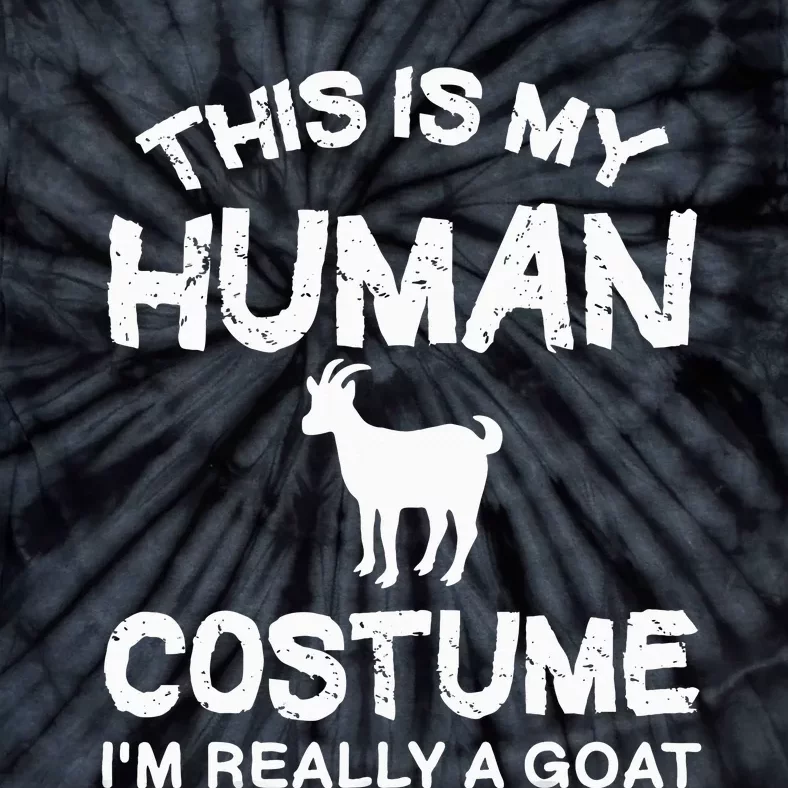 retro This Is My Human Costume I'm Really A Goat Tie-Dye T-Shirt