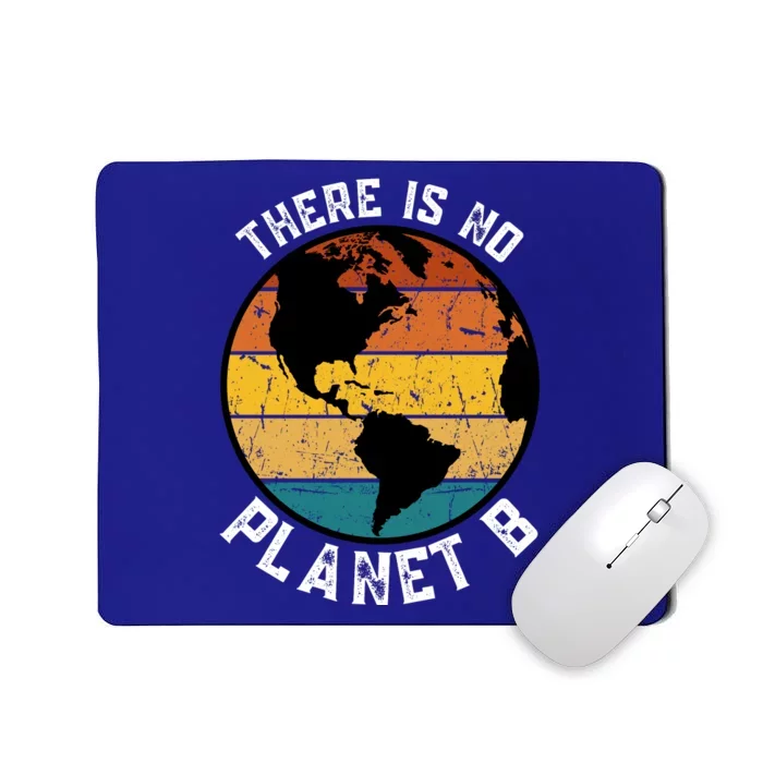 Retro There Is NO Planet B Save Earth Mousepad