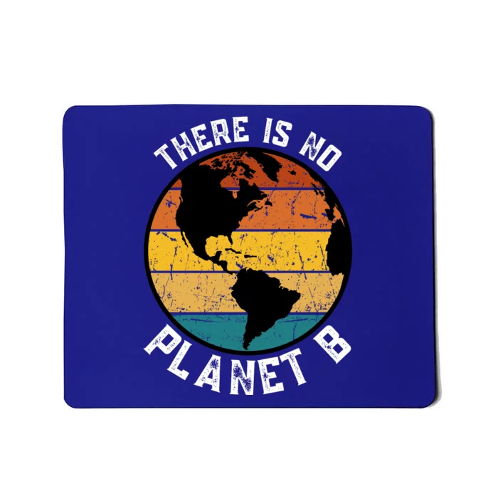 Retro There Is NO Planet B Save Earth Mousepad