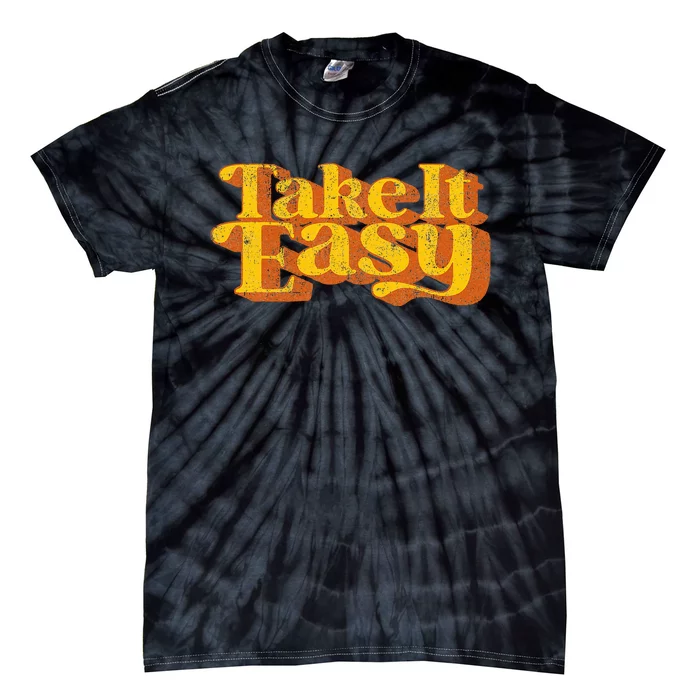 Retro Take It Easy 60s 70s Disco Party Tie-Dye T-Shirt