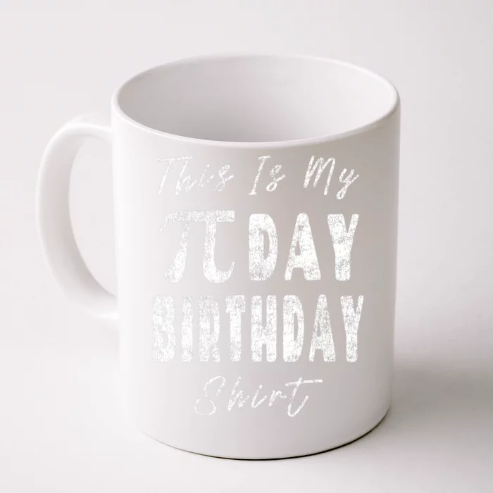 Retro This Is My Pi Day Birthday Shirt Pi Symbol 3 14 Front & Back Coffee Mug