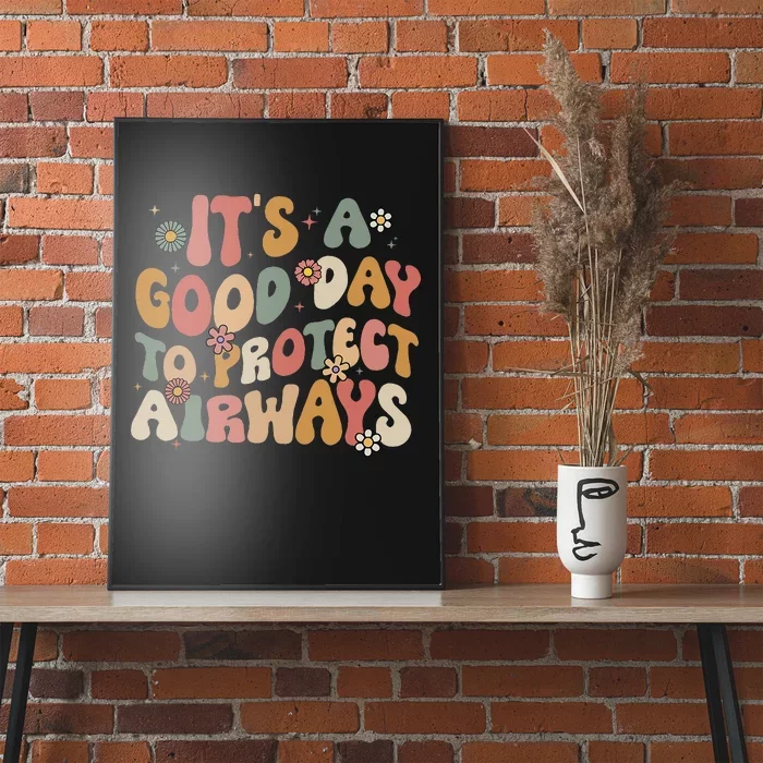 Respiratory Therapist ItS A Good Day To Protect Airways Poster