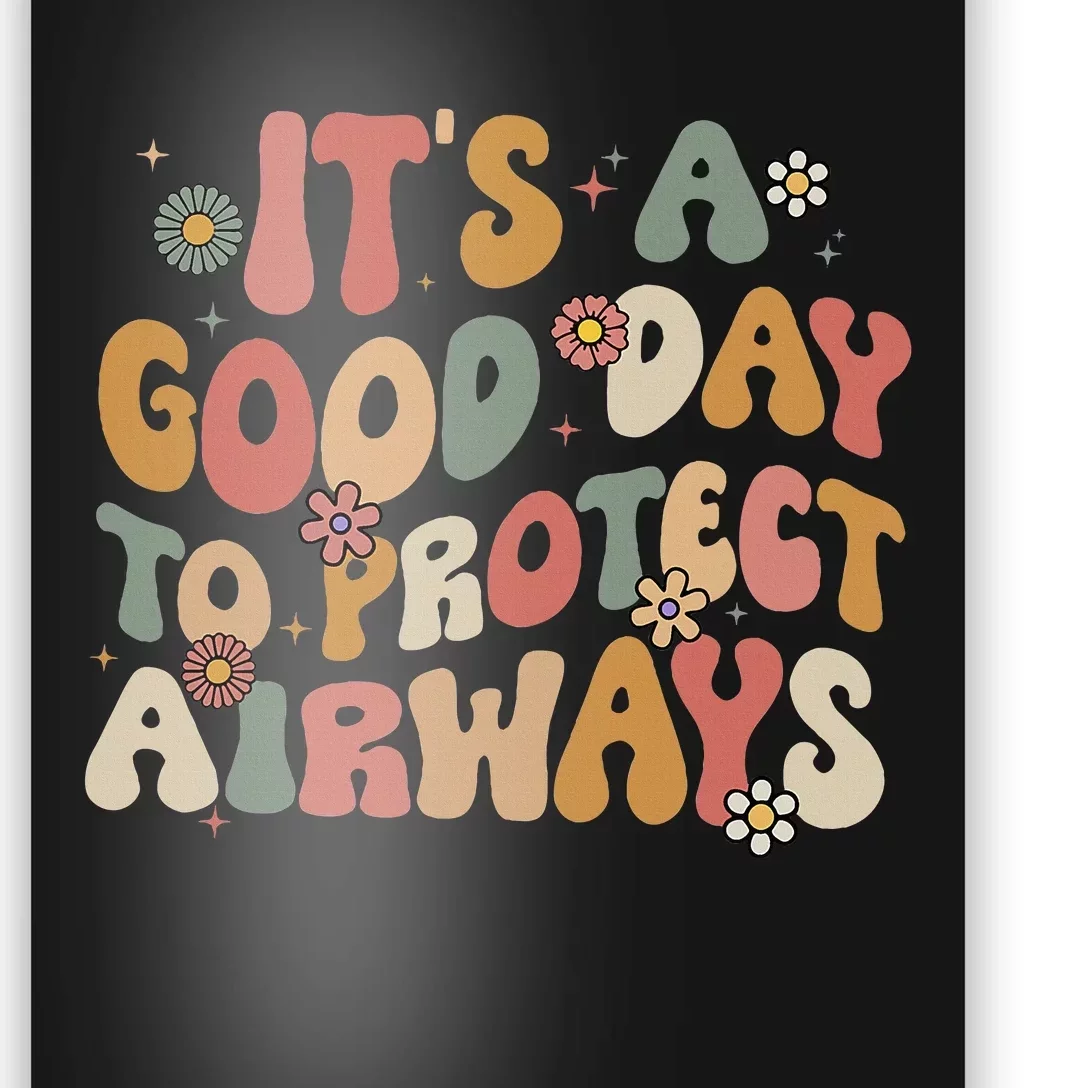 Respiratory Therapist ItS A Good Day To Protect Airways Poster