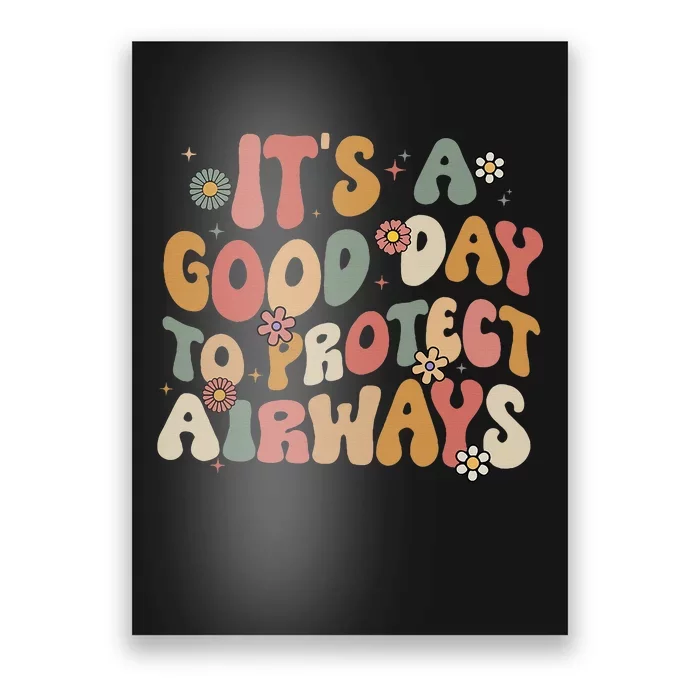 Respiratory Therapist ItS A Good Day To Protect Airways Poster