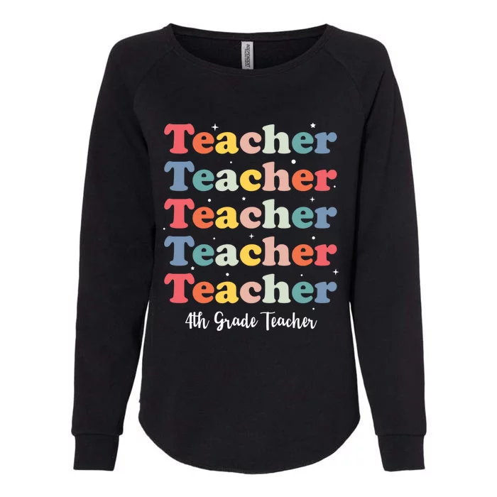 Retro Teacher Inspirational Back To School 4Th Grade Teacher Meaningful Gift Womens California Wash Sweatshirt