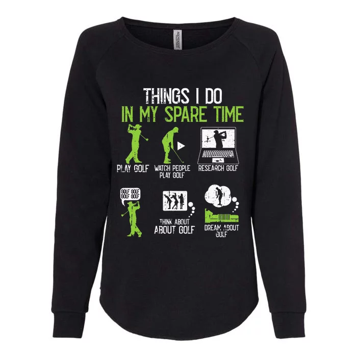 retro Things I Do In My Spare Time Golf Player Womens California Wash Sweatshirt