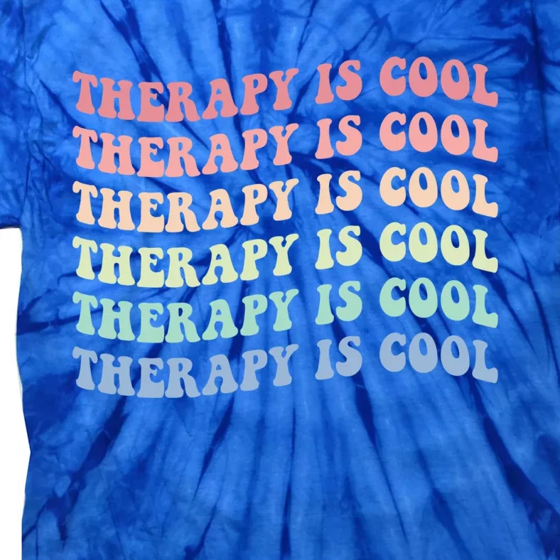 Retro Therapy Is Cool Funny Gift Cute Occupational Therapy Funny Gift Tie-Dye T-Shirt