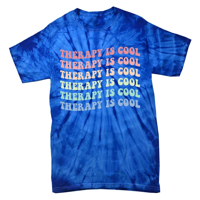 Retro Therapy Is Cool Funny Gift Cute Occupational Therapy Funny Gift Tie-Dye T-Shirt