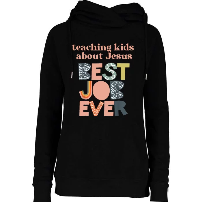 Retro Teaching Kids About Jesus Is The Best Job Ever Womens Funnel Neck Pullover Hood