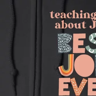 Retro Teaching Kids About Jesus Is The Best Job Ever Full Zip Hoodie