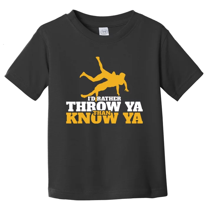 Rather Throw Know Wrestling Wrestler Toddler T-Shirt