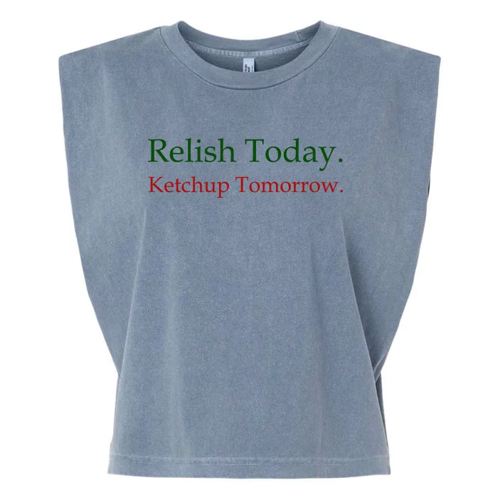 Relish Today Ketchup Tomorrow Garment-Dyed Women's Muscle Tee