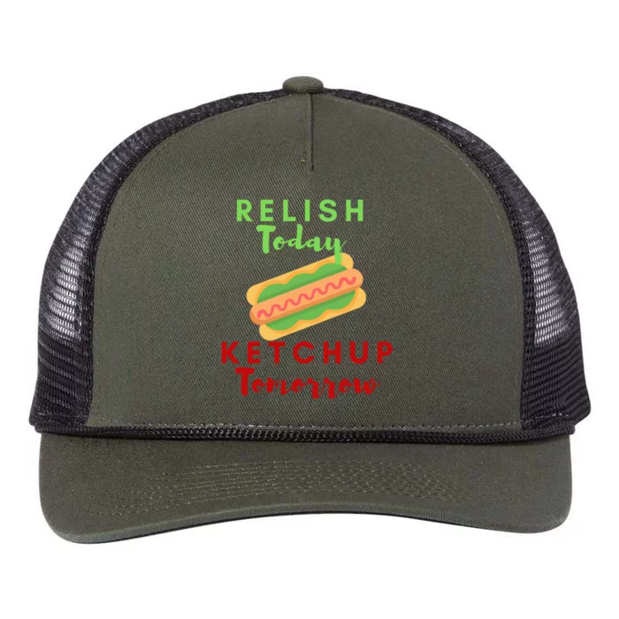 Relish Today Ketchup Tomorrow Funny Hot Dog Food Saying Gift Retro Rope Trucker Hat Cap