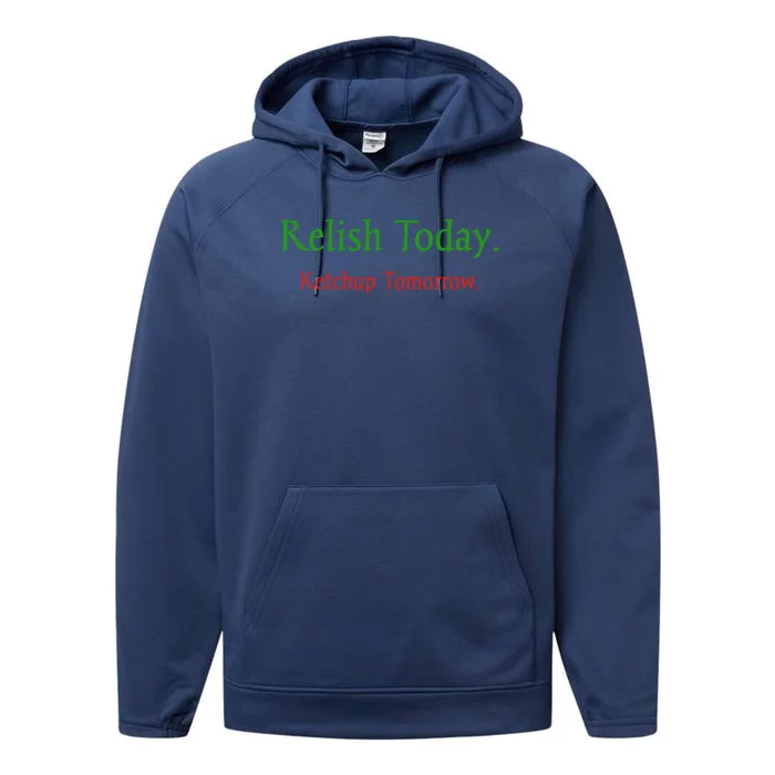 Relish Today Ketchup Tomorrow Performance Fleece Hoodie