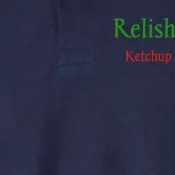 Relish Today Ketchup Tomorrow Softstyle Adult Sport Polo