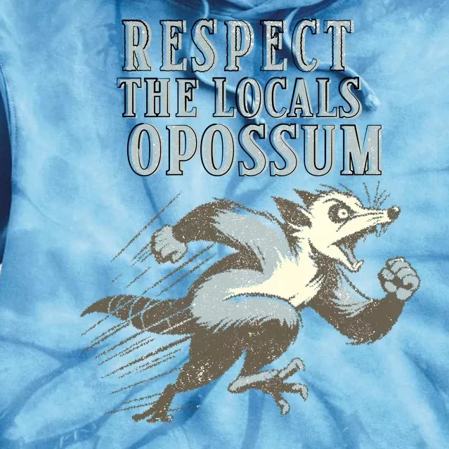 Respect The Local Opossum Tie Dye Hoodie