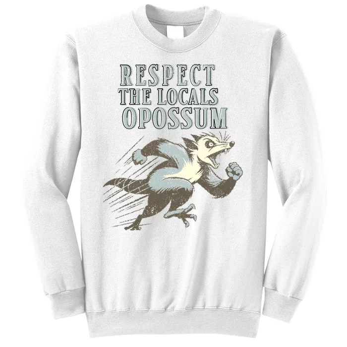 Respect The Local Opossum Sweatshirt