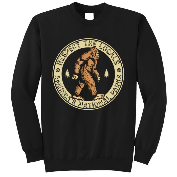 Respect The Locals Bigfoot Sasquatch American National Parks Sweatshirt