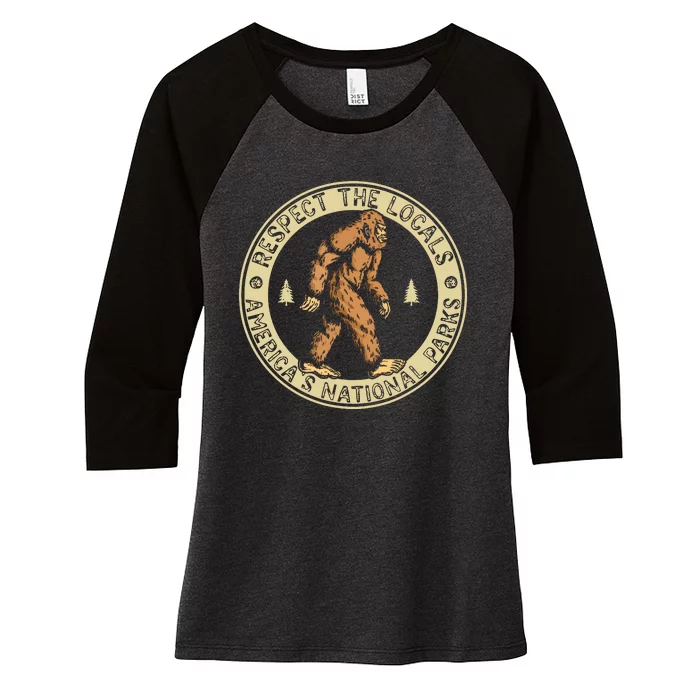 Respect The Locals Bigfoot Sasquatch American National Parks Women's Tri-Blend 3/4-Sleeve Raglan Shirt