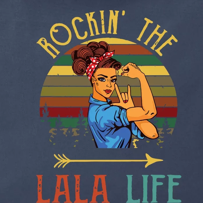 Rockin The Lala Life Grandparents Day For Lala Zip Tote Bag