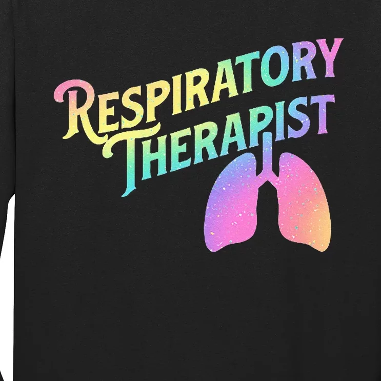 Respiratory Therapist Lung Therapy Pulmonology Nurse Week Long Sleeve Shirt