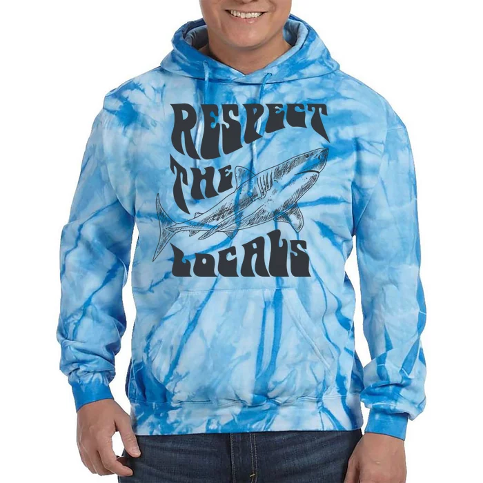 Respect The Locals Tie Dye Hoodie