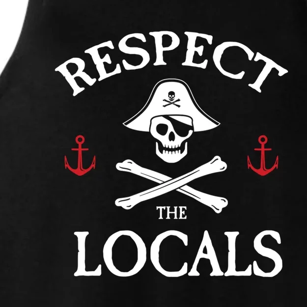 Respect The Locals Skull Crossbones Funny Pirate Gasparilla Cute Gift Ladies Tri-Blend Wicking Tank