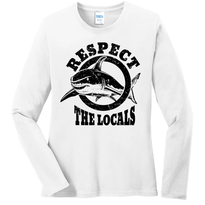 Respect The Locals Shark Ocean Animal Rights Biology Life Ladies Long Sleeve Shirt