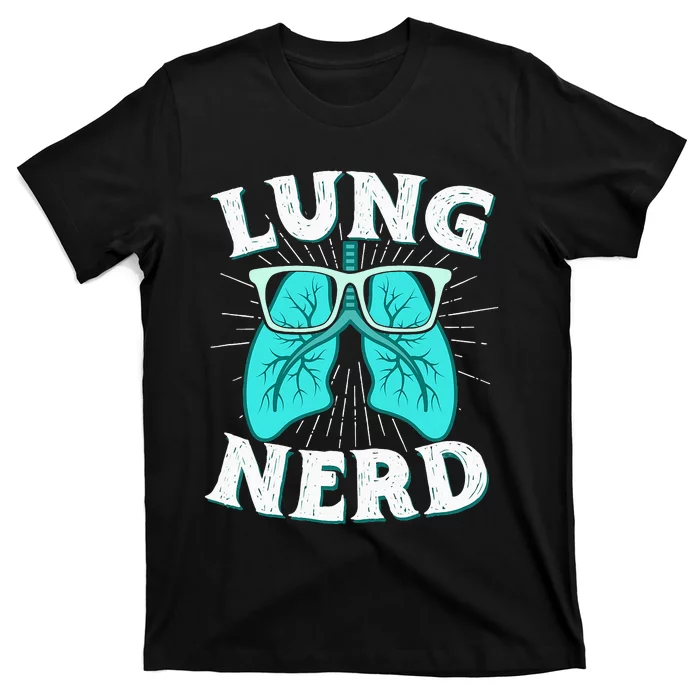 Respiratory Therapist Lung Nerd RRT CRT RT Pulmonologist T-Shirt