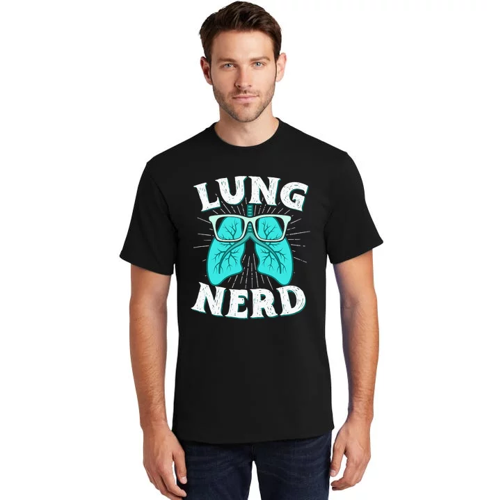 Respiratory Therapist Lung Nerd RRT CRT RT Pulmonologist Tall T-Shirt