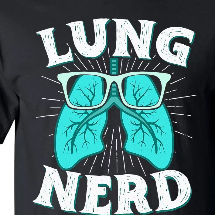 Respiratory Therapist Lung Nerd RRT CRT RT Pulmonologist Tall T-Shirt