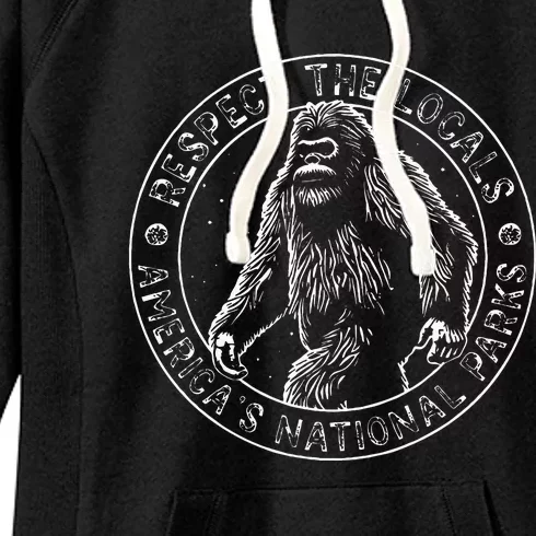 Respect The Locals Bigfoot Sasquatch American National Parks Women's Fleece Hoodie