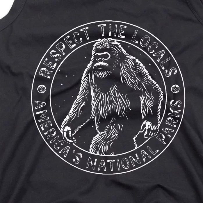 Respect The Locals Bigfoot Sasquatch American National Parks Tank Top