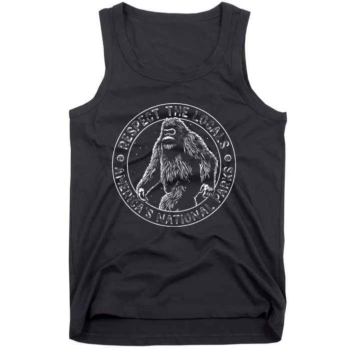 Respect The Locals Bigfoot Sasquatch American National Parks Tank Top