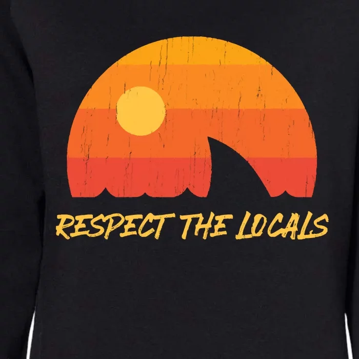 Respect The Locals ✅ Shark Week Womens California Wash Sweatshirt