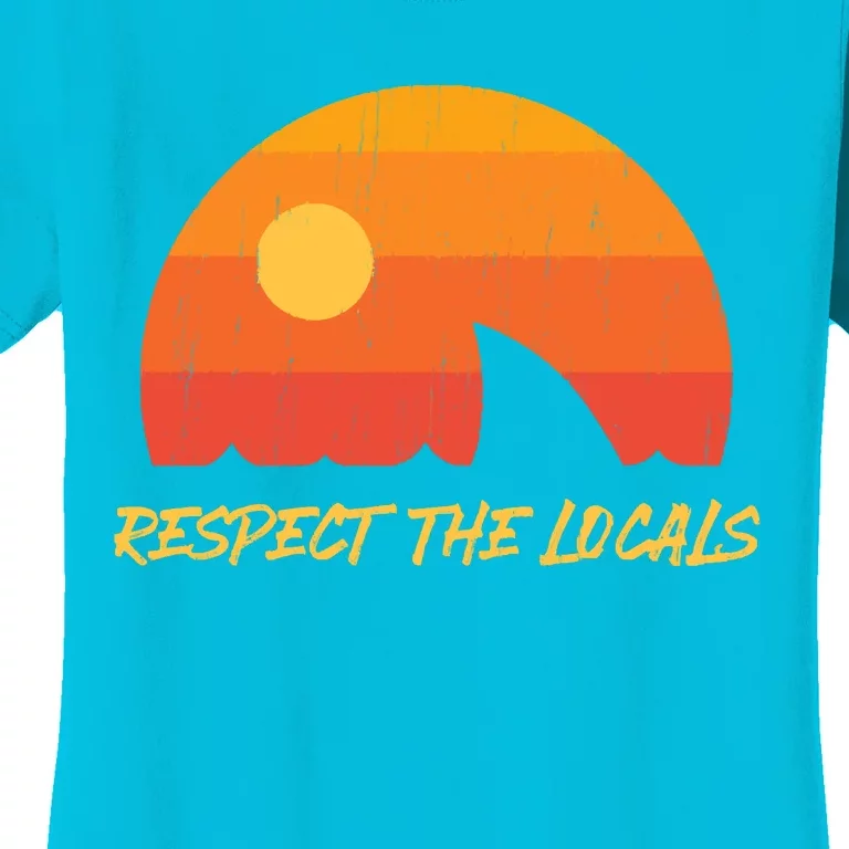 Respect The Locals ✅ Shark Week Women's T-Shirt