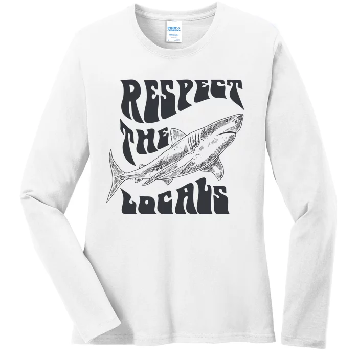 Respect The Locals Ladies Long Sleeve Shirt