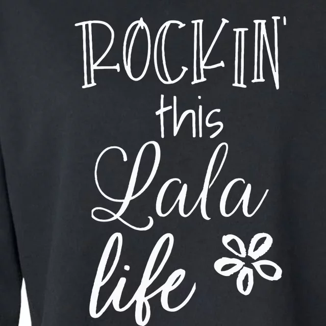 Rockin This Lala Life Special Grandma Grandmother Cropped Pullover Crew