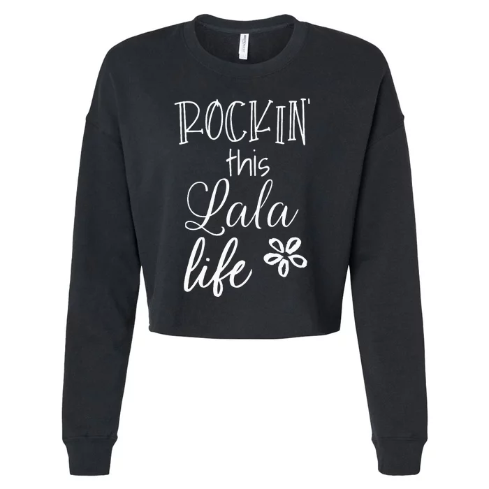 Rockin This Lala Life Special Grandma Grandmother Cropped Pullover Crew