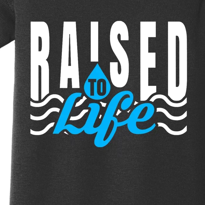 Raised To Life Shirt Gift Tee For Christian Water Baptism Baby Bodysuit