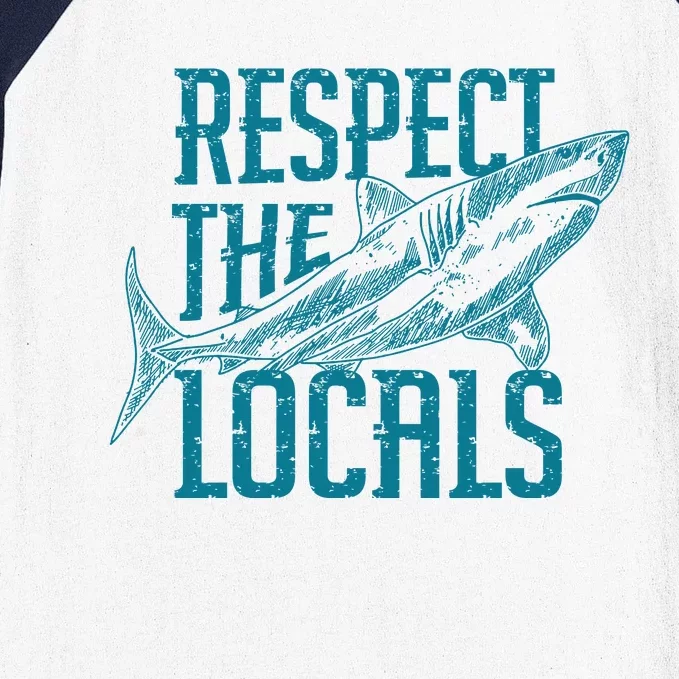 Respect The Locals Shark Gifts Baseball Sleeve Shirt