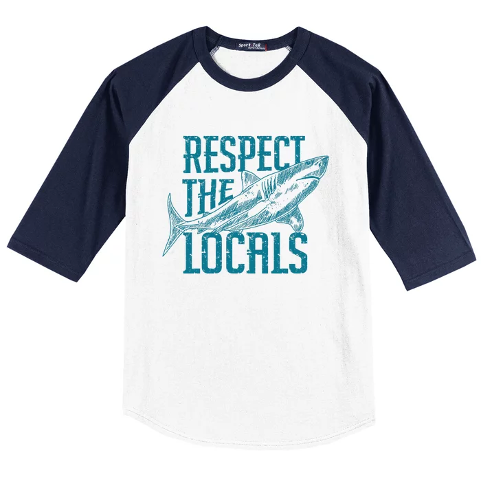 Respect The Locals Shark Gifts Baseball Sleeve Shirt