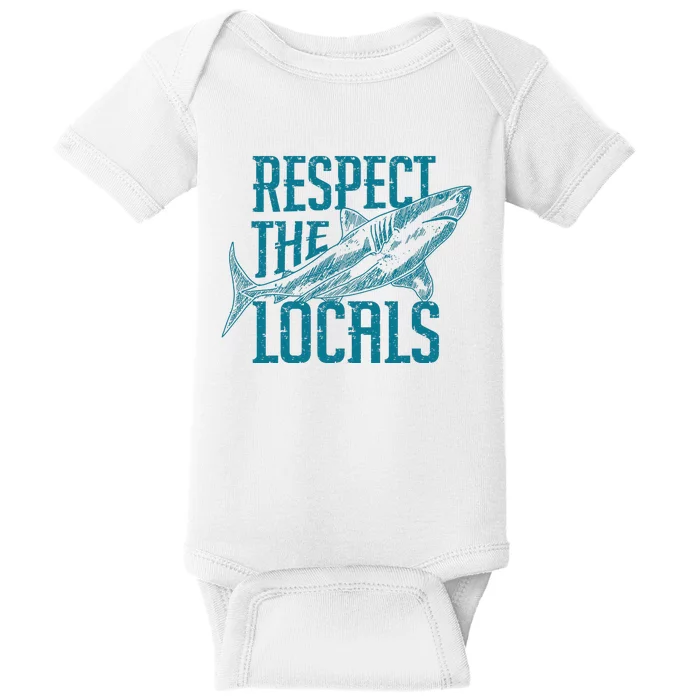 Respect The Locals Shark Gifts Baby Bodysuit