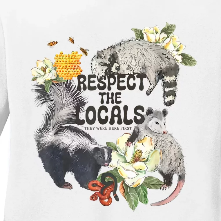 Respect The Locals Opossum Possum Skunk Raccoon Bees Honey Ladies Long Sleeve Shirt