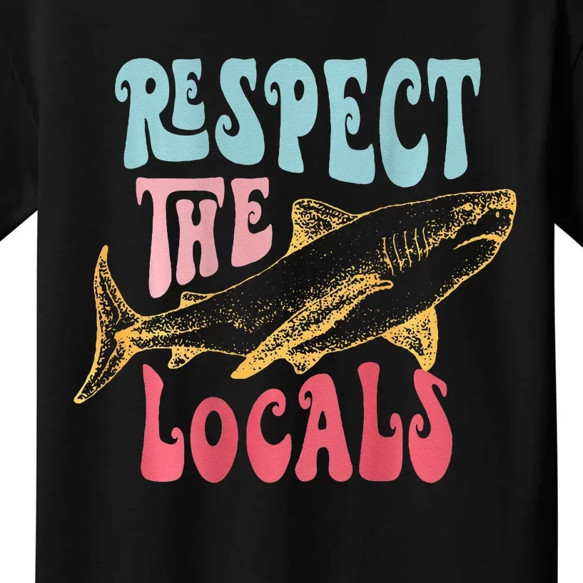 Respect The Local Local Surf Beach Bum Shark Kids T-Shirt