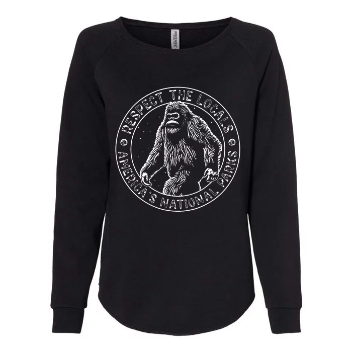 Respect The Locals Bigfoot Sasquatch American National Parks Womens California Wash Sweatshirt