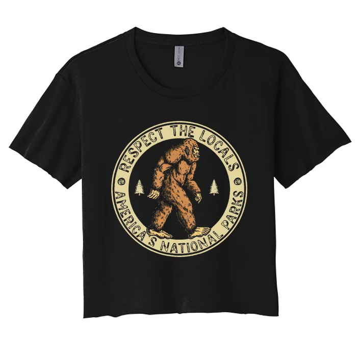 Respect The Locals Bigfoot Sasquatch American National Parks Women's Crop Top Tee