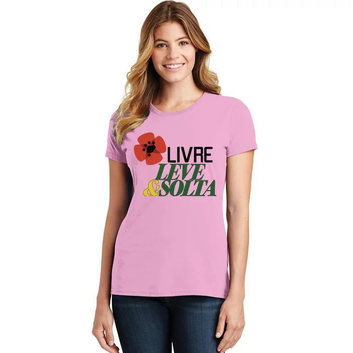 Rui Tavares Livre Leve And Solta Women's T-Shirt